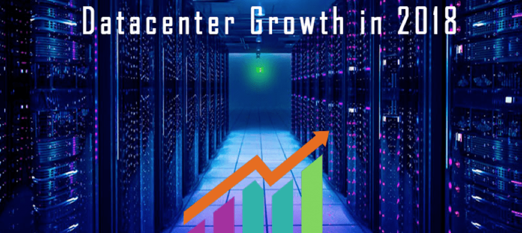 Data Center Growth In 2018