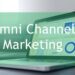 11 Benefits Of Omni Channel Marketing In 2020