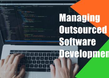 Best Practices for Managing Outsourced Software Development