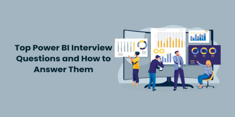 Top Power BI Interview Questions and How to Answer Them