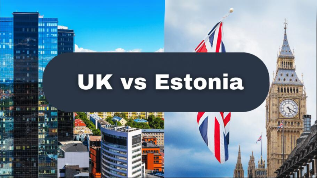 Comparing a Company in Estonia vs Company in the UK - A Guide